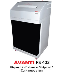 Avanti High Speed  Document Shredders Model PS403